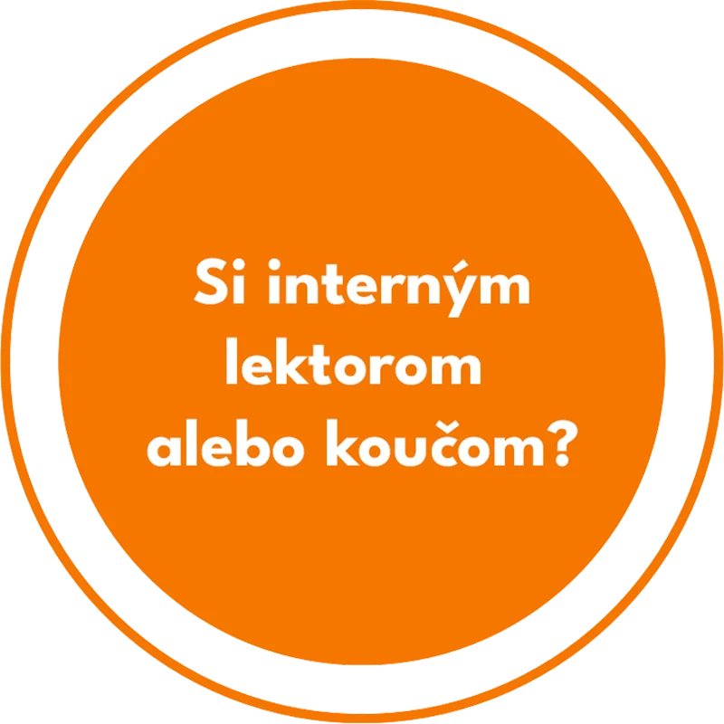 Oranžový kruh s textom Si interným lektorom alebo koučom?