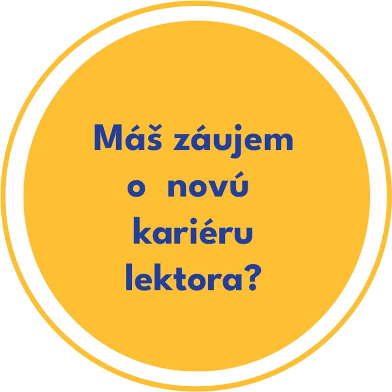 Žltý kruh s textom Máš záujem o novú kariéru lektora?
